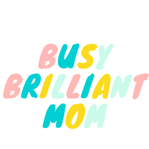 Busy Brilliant Mom